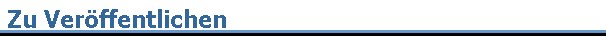 Zu Ver�ffentlichen